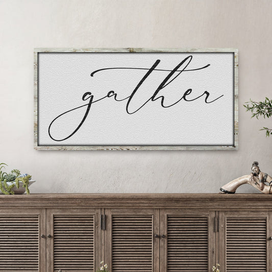 Gather Sign III
