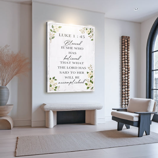 Blessed Is She Who Has Believed - Luke 1:45 Faith Wall Art II