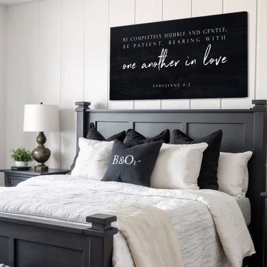 Be Completely Humble And Gentle - Ephesians 4:2 Faith Sign III