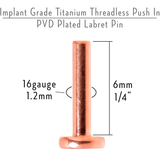 16G 1/4 Rosy Tone ASTM F-136 Implant Grade Titanium Threadless Post Only Labret