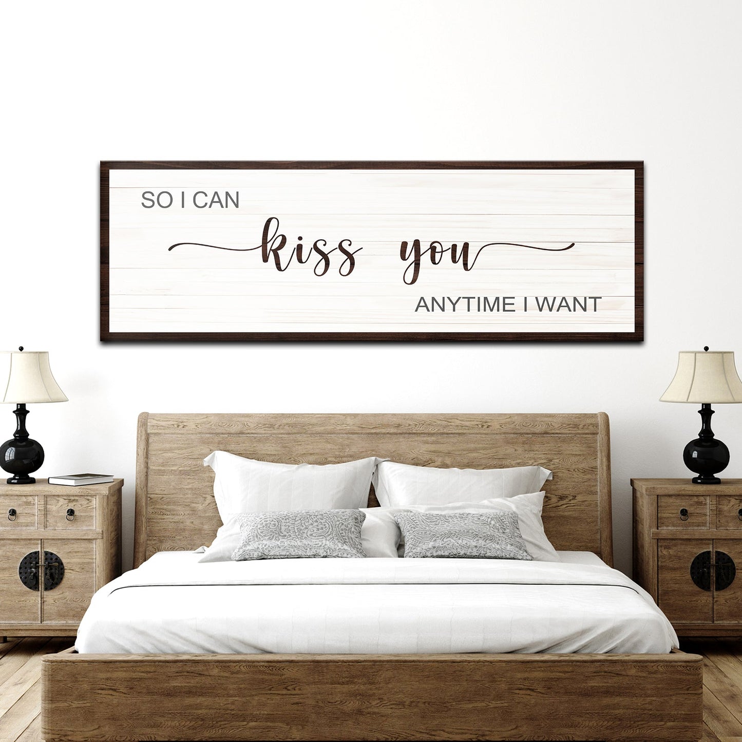 So I Can Kiss You Anytime I Want Sign II
