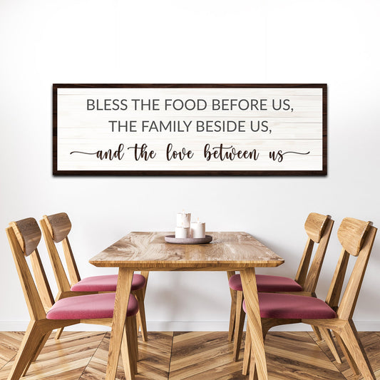 Bless The Food Before Us And The Love Between Us Sign II