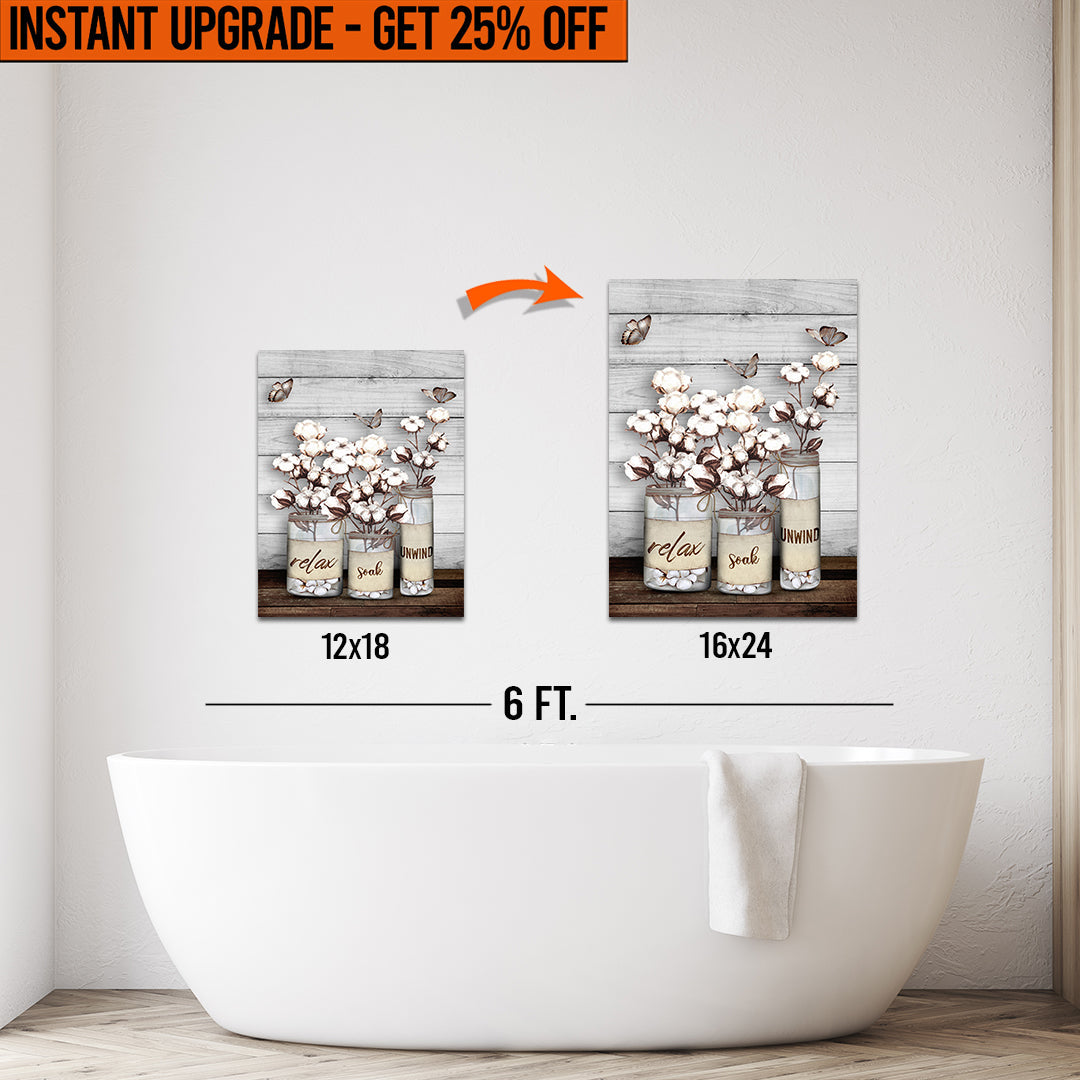 Upgrade Your 18x12 Inches 'Relax, Soak, Unwind' Canvas To 16x24 Inches