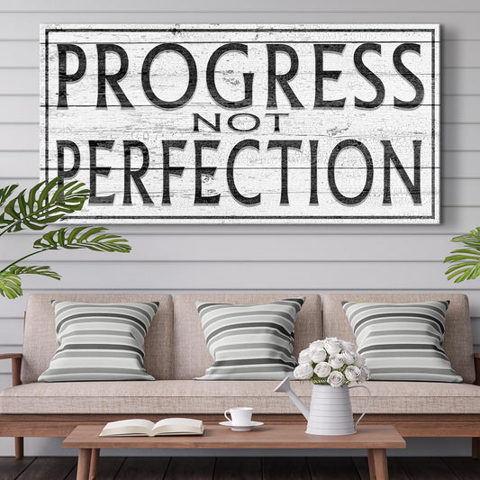 Progress Not Perfection Sign