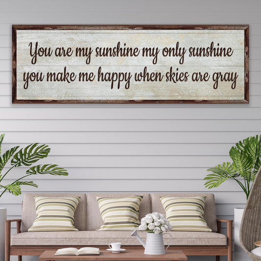 You Are My Sunshine Sign III