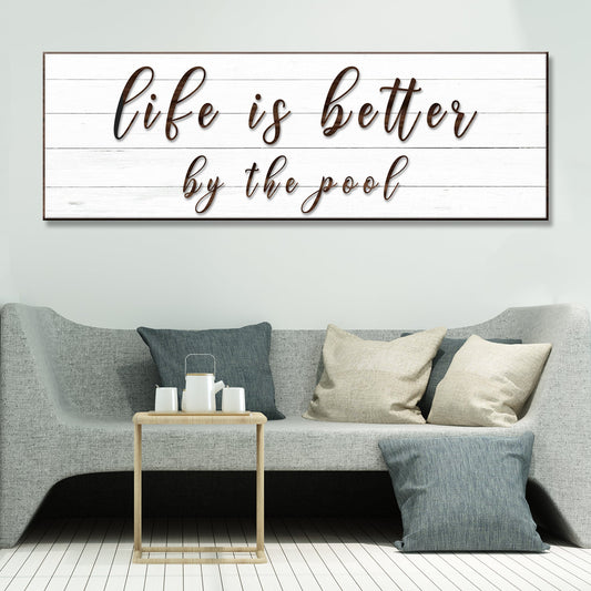 Life Is Better By The Pool Sign