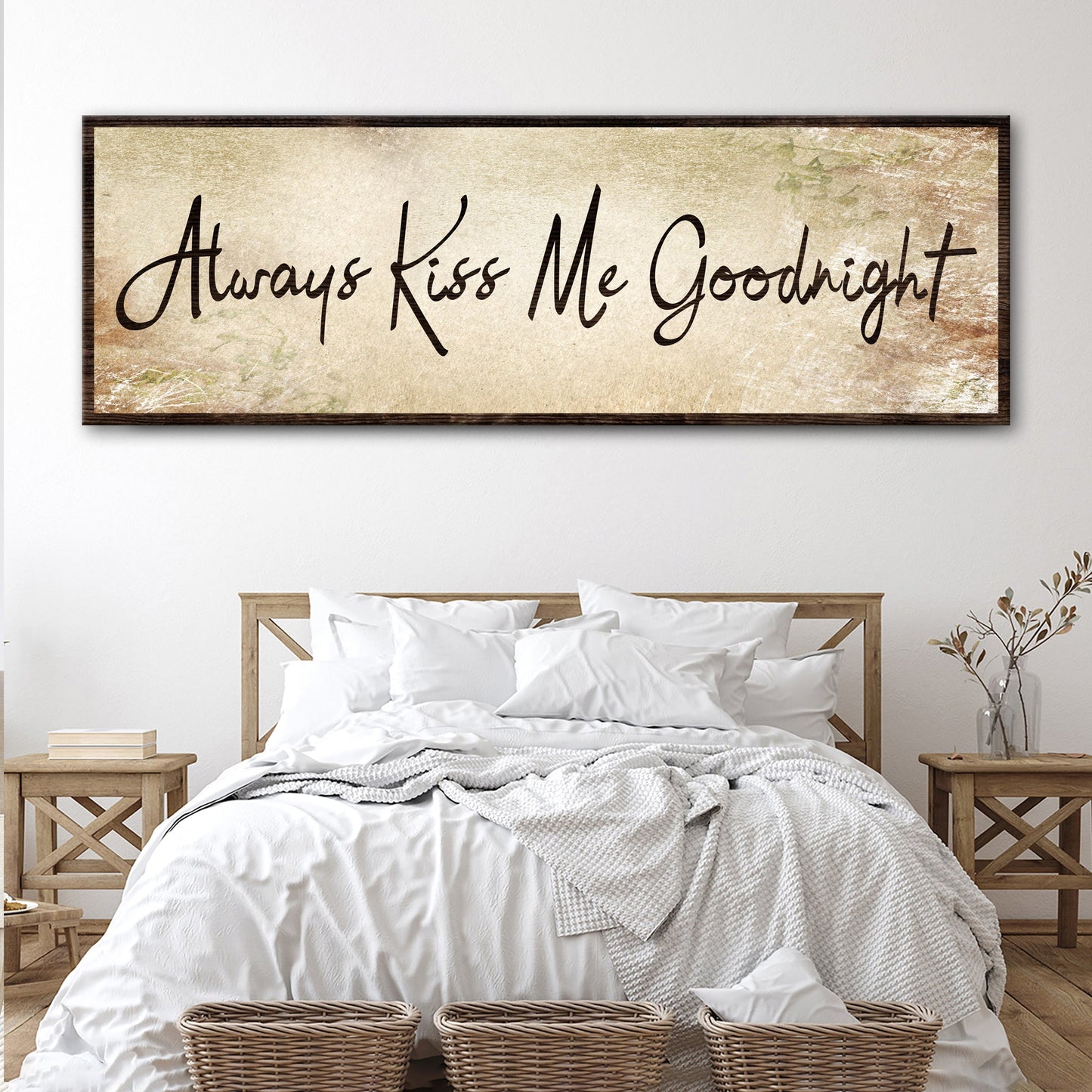 Always Kiss Me Goodnight Sign IV