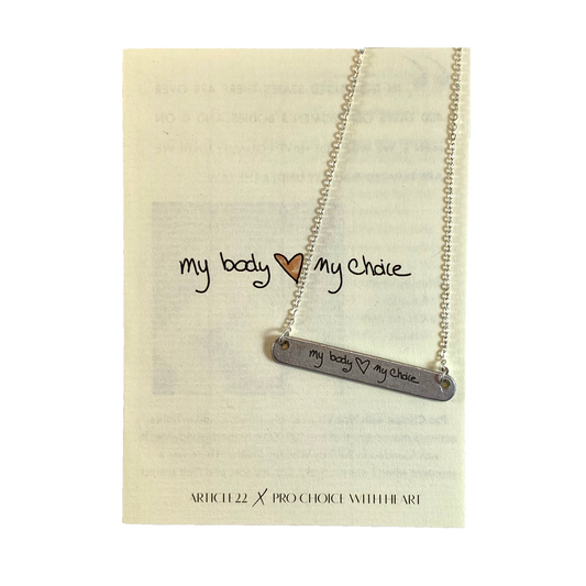 MY BODY MY CHOICE BAR TAG NECKLACE - PROCHOICE WITH HEART COLLABORATION