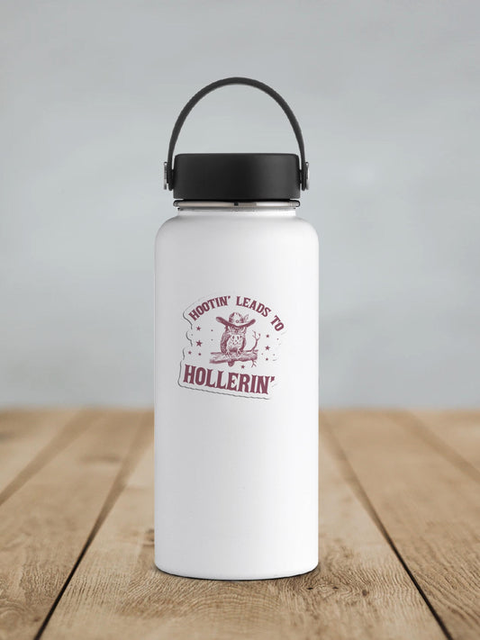 Hootin' Leads to Hollerin' Vinyl Sticker