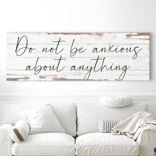Do Not Be Anxious About Anything Faith Sign II