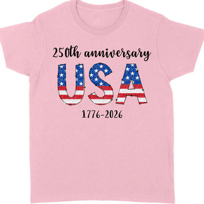Happy 250 Years Birthday USA Shirt | America Anniversary | 4th of July Shirt | Independence Day Shirt 682482