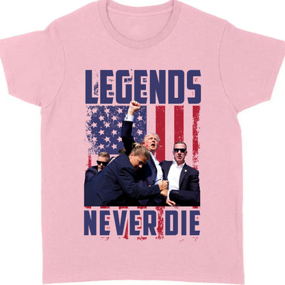 Legends Never Die | Trump Fight 2024 Shirt | Trump 2024 Pennsylvania Rally | Trump Supporters Shirt Bright T1129 - GOP