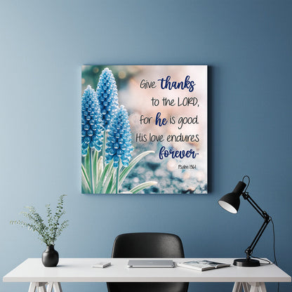 Psalm 136:1 - Give Thanks To The Lord Faith Wall Sign