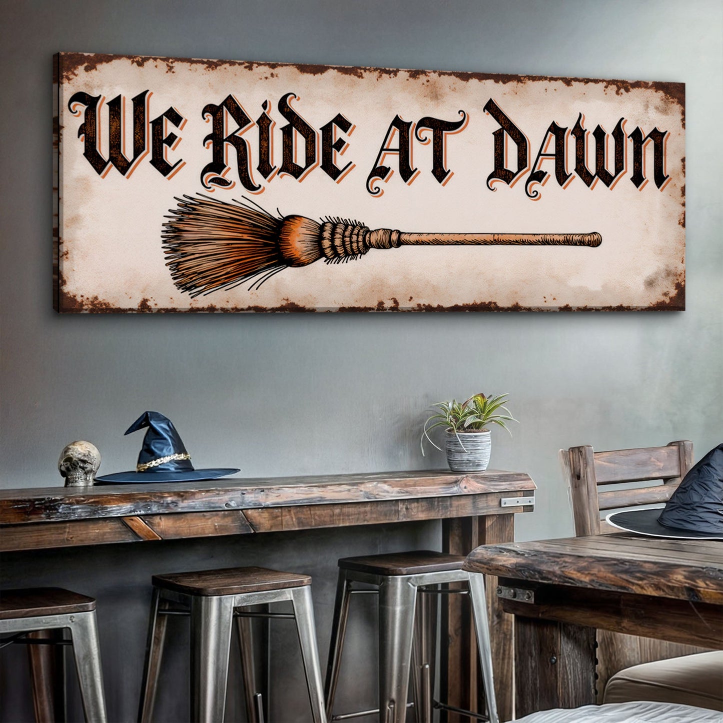 We Ride At Dawn Halloween Wall Sign