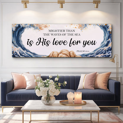 Mightier Than the Waves of the Sea Psalm 93:4 Faith Sign V