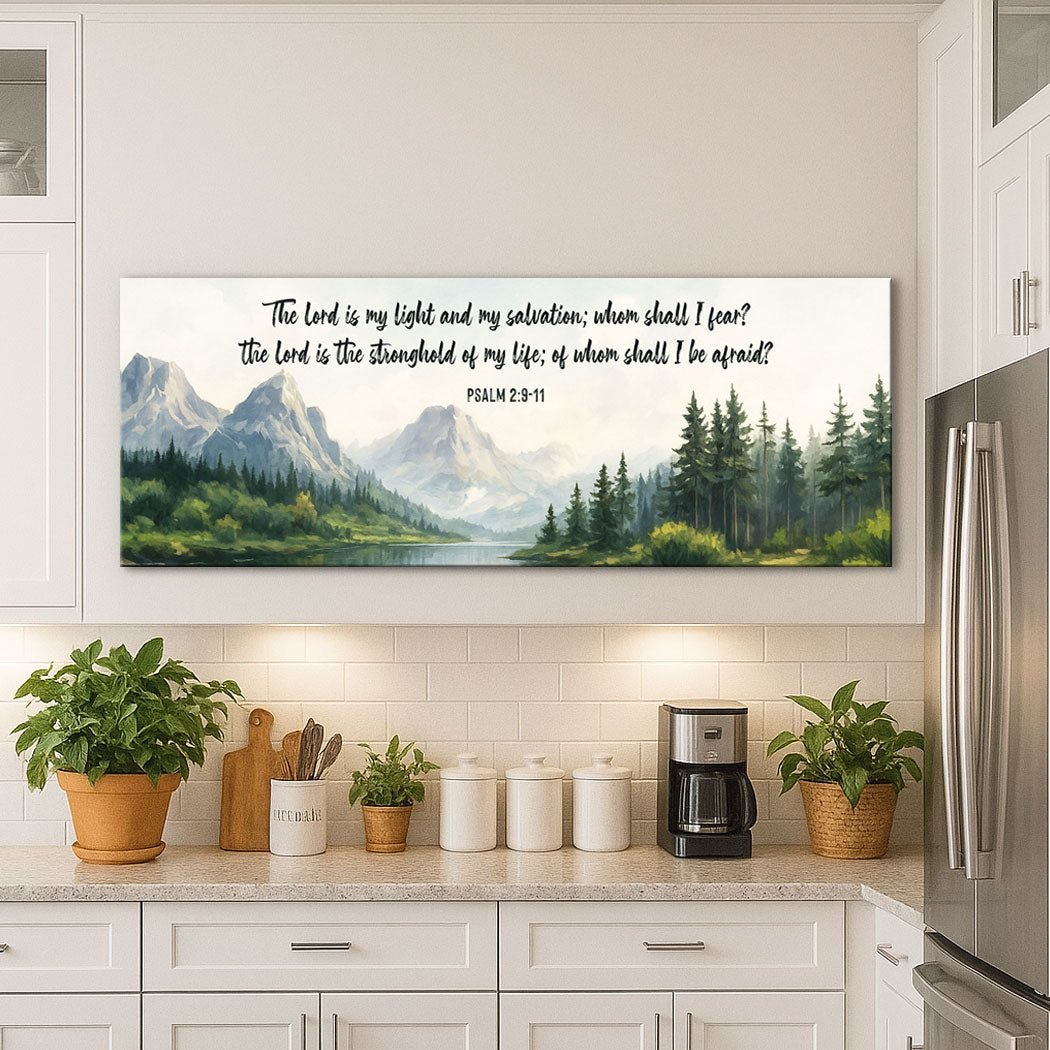 The Lord Is My Light And My Salvation - Psalms 2:9-11 Faith Sign