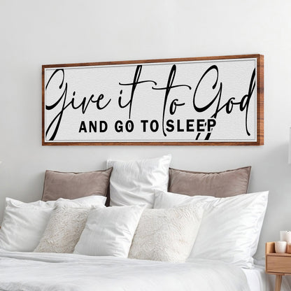 Give It To God And Go To Sleep Sign VIII