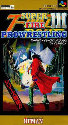 Super Fire Pro Wrestling III Final Bout [Japan Import] (Super Famicom)