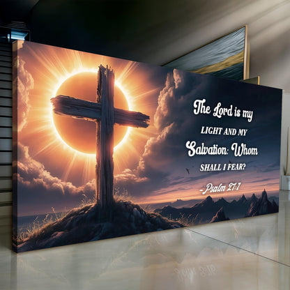 Psalm 27:1 - The Lord Is My Light and My Salvation Faith Sign