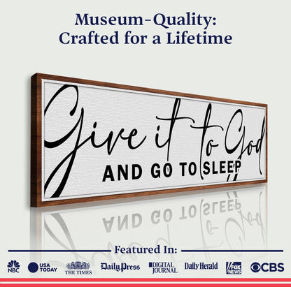 Give It To God And Go To Sleep Sign VIII
