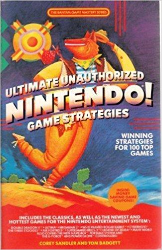 Ultimate Unauthorized Nintendo Game Strategies