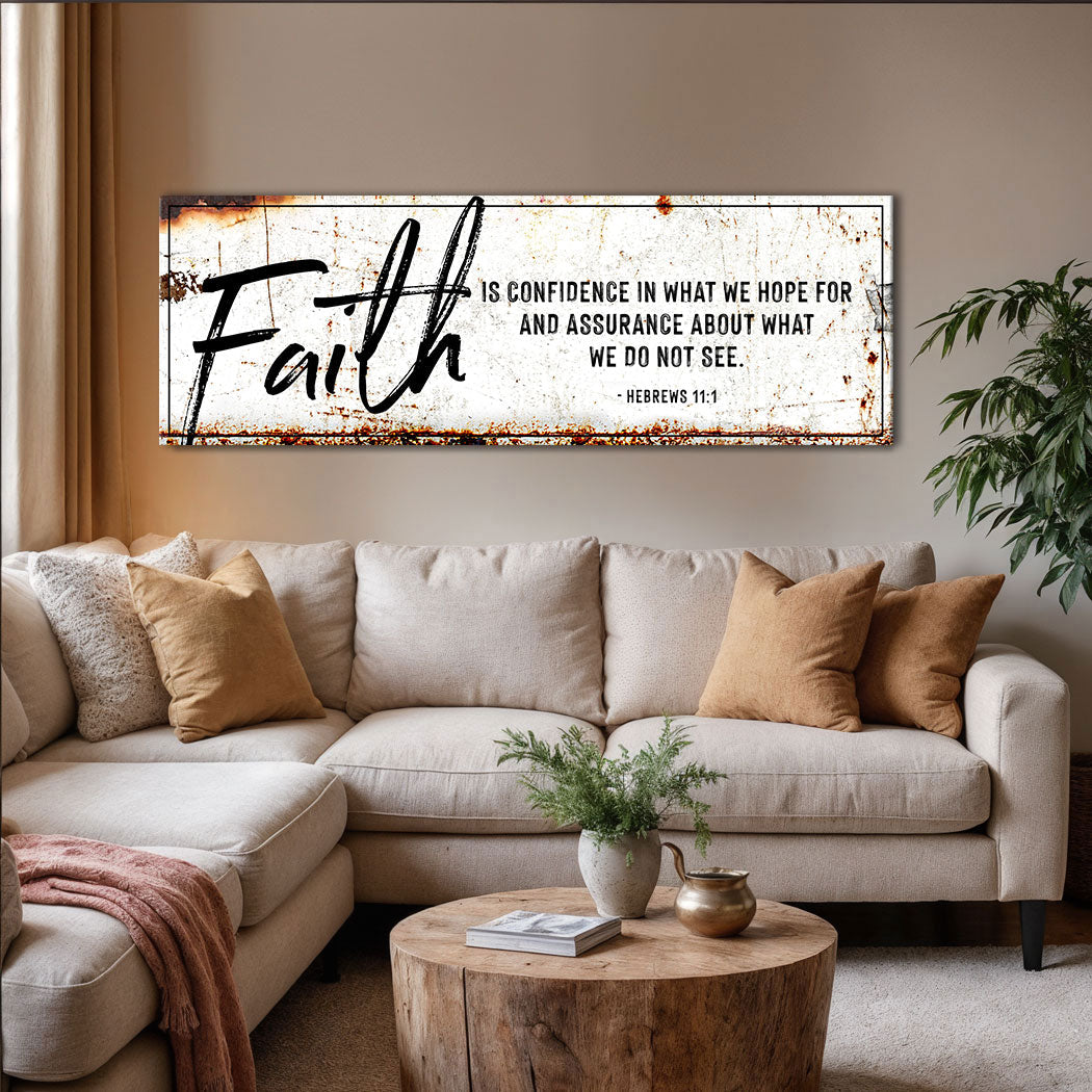 Faith Is Confidence - Hebrews 11:1 Faith Sign III
