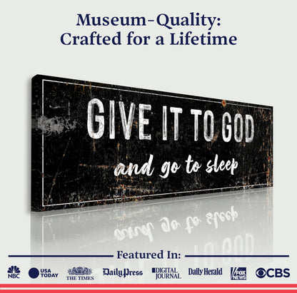 Give It To God And Go To Sleep Rustic Sign II