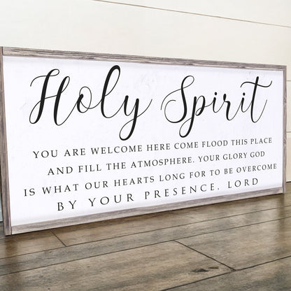 Holy Spirit You are Welcome Here Faith Sign II