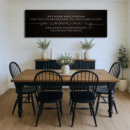 But Home Was a Dream Lyrics Wall Sign