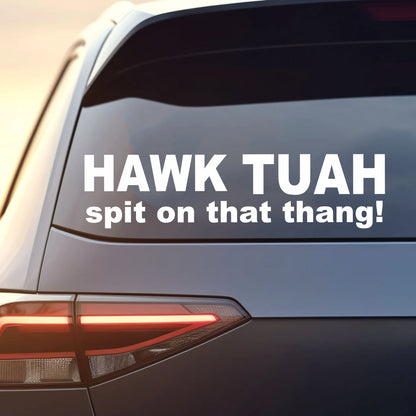 Hawk Tuah Spit On That Thang Decals | Funny Viral Meme Decals | Car Window Decals | Political Election Stickers C1075 - GOP
