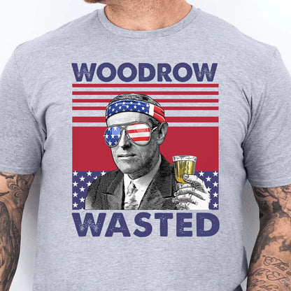Woodrow Wasted Funny 4th Of July Drinking Shirt Bright T1185
