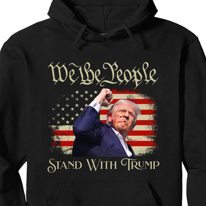 We The People Stand With Trump | Trump Fight 2024 Shirt | Trump Pennsylvania Rally | Trump 2024 Shirt Dark C1192 - GOP