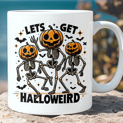 Let's Get Halloweird Mug, Fall Halloween Season Mug, Spooky Skeleton Mug, Halloween Mug T1319