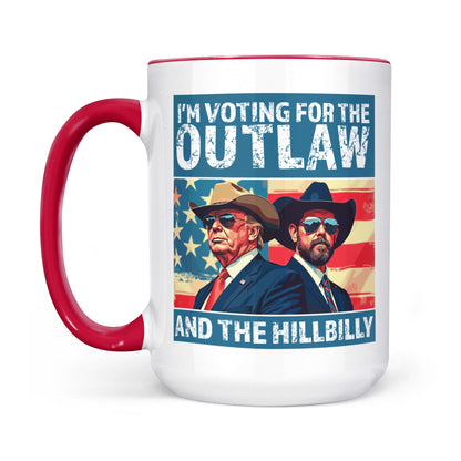 I'm Voting For The Outlaw And Hillbilly Mug | Trump Vance Mug | Trump Supporters White Mug Accent Mug T1537 - GOP
