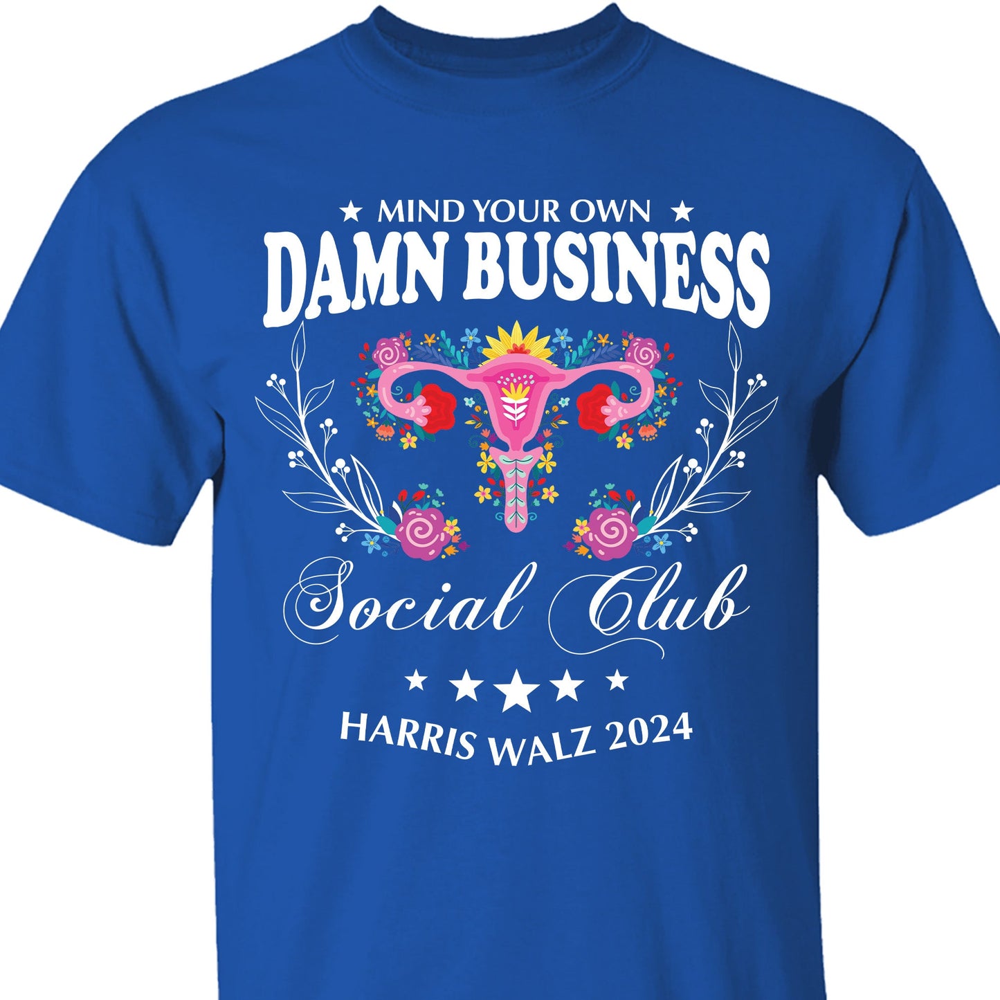 Mind Your Own Damn Business Shirt | Kamala Harris 2024 Shirt | Democrat Shirt Dark T1586 - KH2