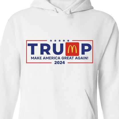Trump Make America Great Again Sweatshirt, Trendy Trump McDonalds Sweatshirt, Trump Supporters 2024 Ugly Sweatshirt T1624 - GOP