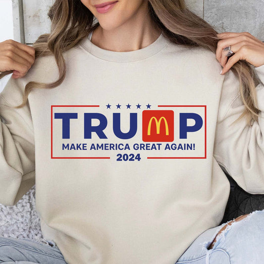 Trump Make America Great Again Sweatshirt, Trendy Trump McDonalds Sweatshirt, Trump Supporters 2024 Ugly Sweatshirt T1624 - GOP