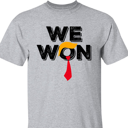 Trump We Won Sweatshirt, Trump 47th President Sweatshirt, Trump Supporters 2024 Ugly Sweatshirt T1679 - GOP