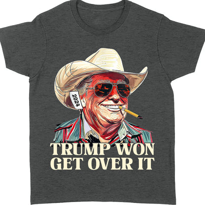 Trump Won Get Over It Shirt, Trump 2024 Shirt, Trump 47th President Shirt Dark T1709 - GOP