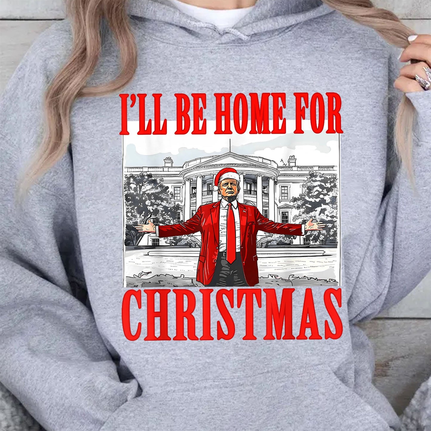 I'll Be Home For Christmas, Christmas Trump 47th President Sweatshirt Bright T1726 - GOP