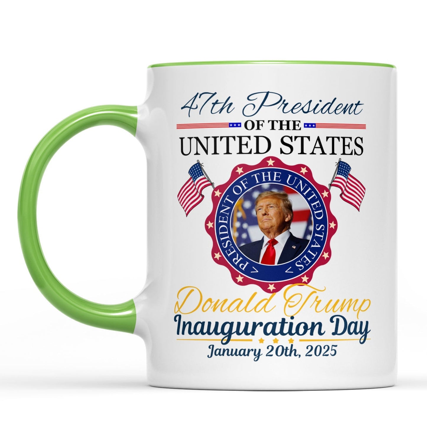 Inauguration Day, Trump 47th President Coffee Mug, Political White Mug Accent Mug 681879 - GOP