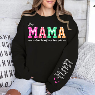 This Mama Wears Her Heart on Her Sleeve Custom Name Shirt, Personalized Custom Sleeve Print Sweatshirt, Mother's Day Gifts, Gift For Mom, Gift For Wife 682068