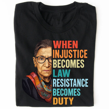 When Injustice Becomes Law Resistance Becomes Duty Shirt, 8647 Anti Trump Protest Tee, Political Protest Dark Shirt 682173