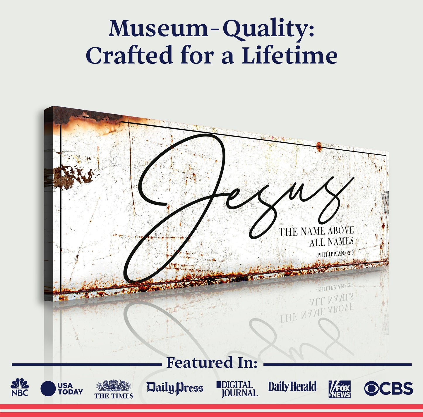 Jesus The Name Above All Names - Philippians 2:9 Faith Sign II