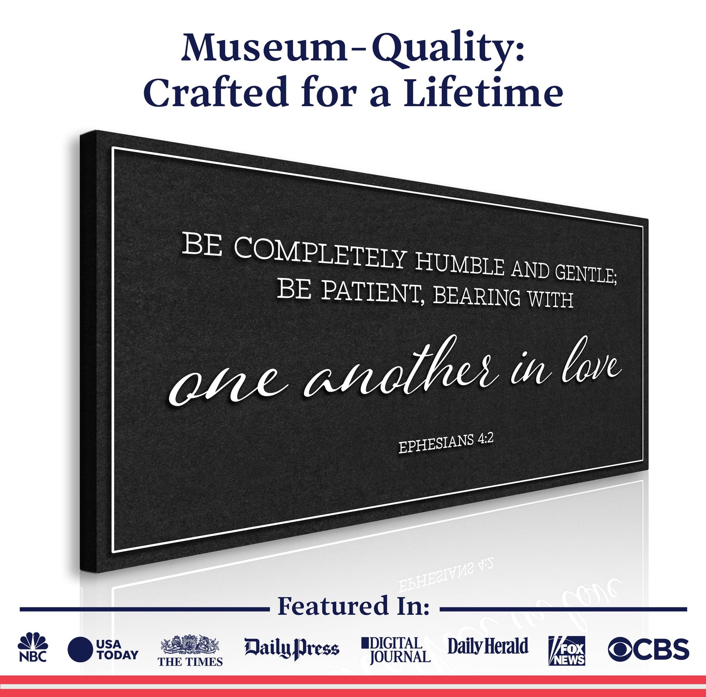 Be Completely Humble And Gentle - Ephesians 4:2 Faith Sign II