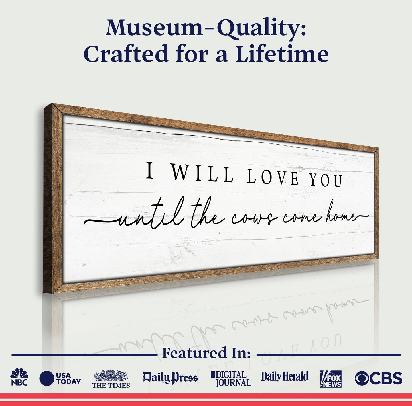 I Will Love You Until The Cows Come Home Cattle Sign