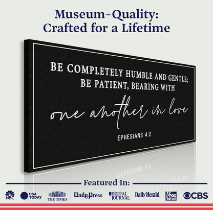 Be Completely Humble And Gentle - Ephesians 4:2 Faith Sign