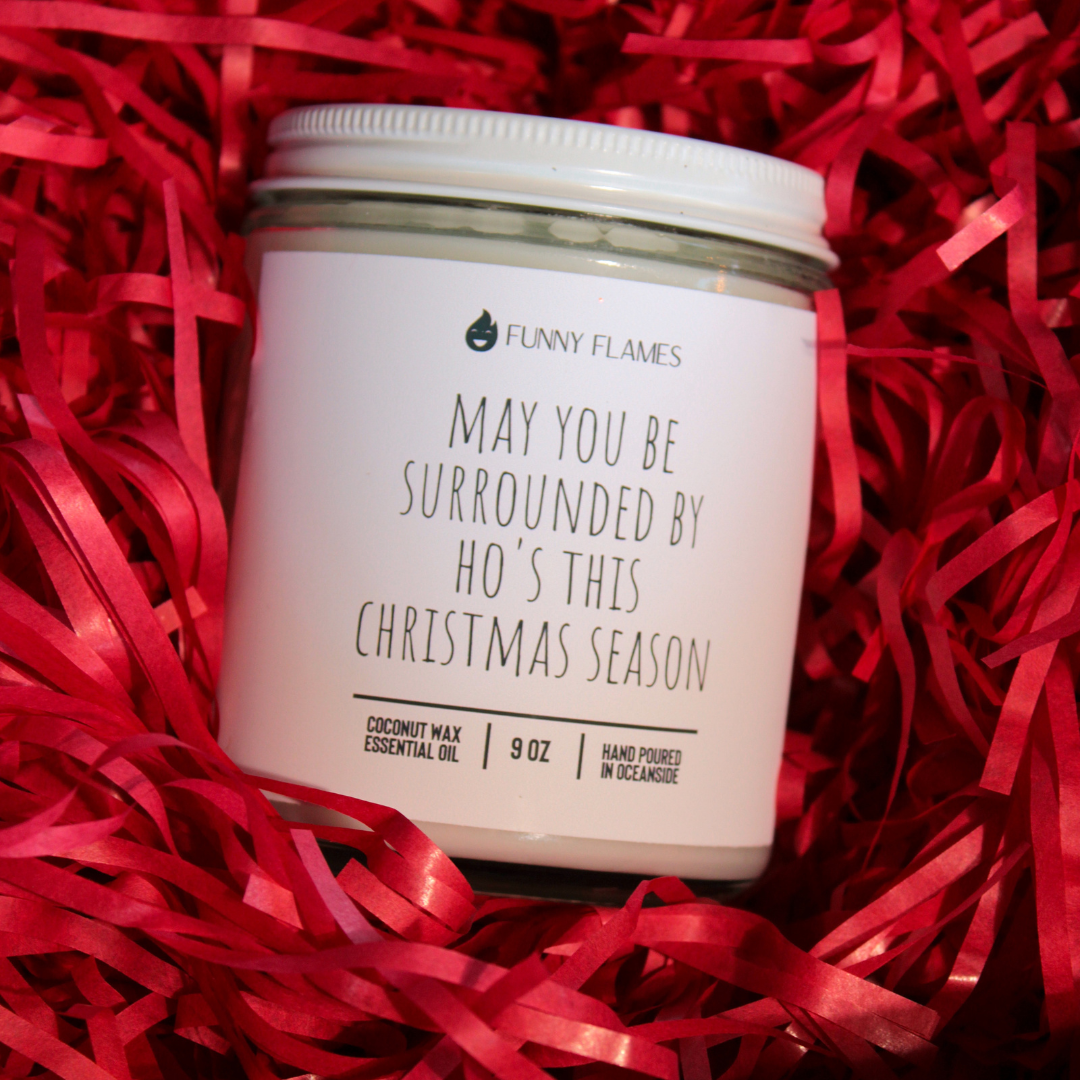 May You Be Surrounded By Ho's This Christmas Season - Funny