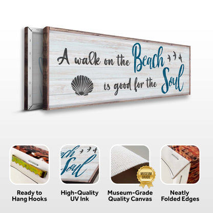 A Walk On The Beach Is Good For The Soul Sign II