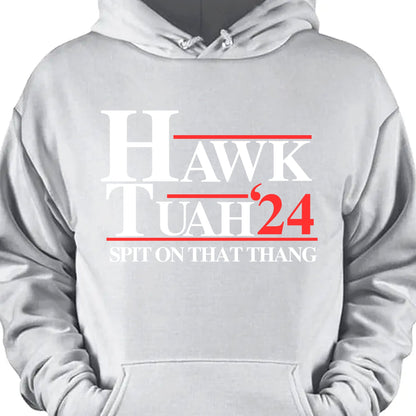 Hawk Tuah Spit On That Thang 2024 Shirt | Election Shirt | Political Dark Tee C1075 - GOP